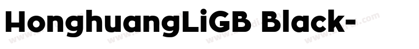 HonghuangLiGB Black字体转换